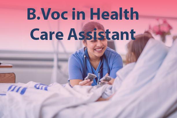 B.Voc in Health Care Assistant